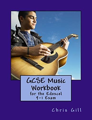 GCSE MUSIC WORKBOOK: FOR THE EDEXCEL 9-1 EXAM | 9781983420610 | CHRISS GILL