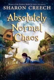 ABSOLUTELY NORMAL CHAOS | 9780064406321 | SHARON CREECH