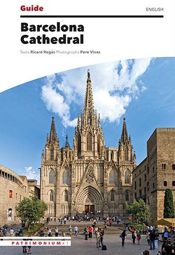 BARCELONA CATHEDRAL GUIDE | 9788484788300 | RICARD REGAS IGLESIAS