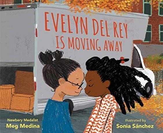 EVELYN DEL REY IS MOVING AWAY | 9781406396010 | MEG MEDINA