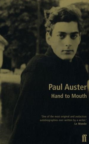 HAND TO MOUTH | 9780571195978 | PAUL AUSTER