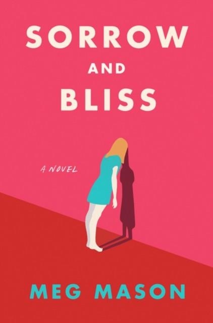 SORROW AND BLISS | 9780063049581 | MEG MASON