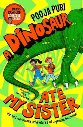 A DINOSAUR ATE MY SISTER | 9781529070668 | POOJA PURI