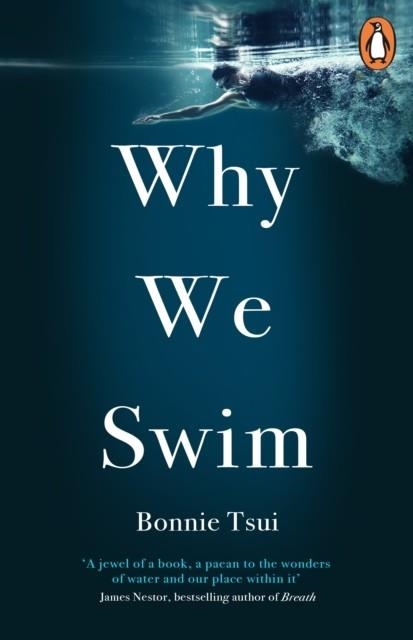 WHY WE SWIM | 9781846046605 | BONNIE TSUI