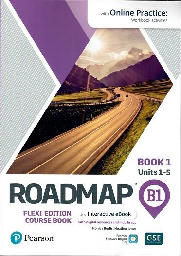 ROADMAP B1 FLEXI EDITION COURSE BOOK 1 WITH EBOOK AND ONLINE PRACTICE AC | 9781292396095