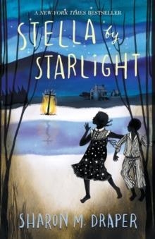 STELLA BY STARLIGHT | 9781442494985 | SHARON M DRAPER