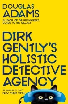 DIRK GENTLY'S HOLISTIC DETECTIVE AGENCY | 9781529034585 | DOUGLAS ADAMS