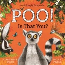 POO! IS THAT YOU? | 9781529030471 | CLARE HELEN WELSH
