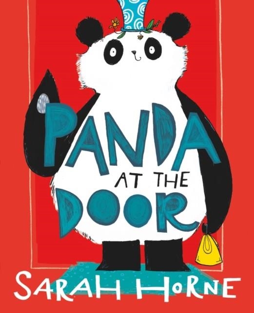 PANDA AT THE DOOR | 9781911490012 | SARAH HORNE