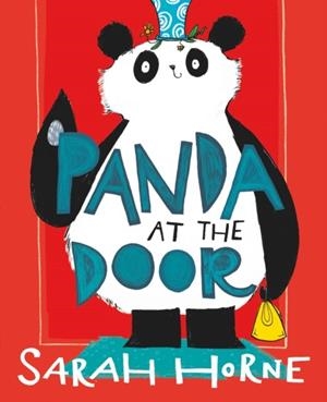 PANDA AT THE DOOR | 9781911490012 | SARAH HORNE