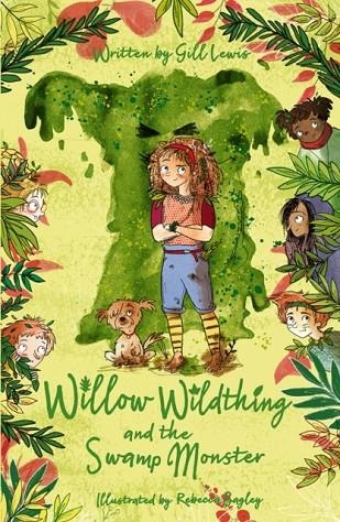 WILLOW WILDTHING 1: AND THE SWAMP MONSTER | 9780192771759 | GILL LEWIS