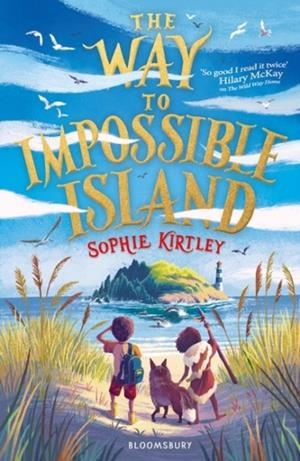 THE WAY TO IMPOSSIBLE ISLAND | 9781526616302 | SOPHIE KITLEY