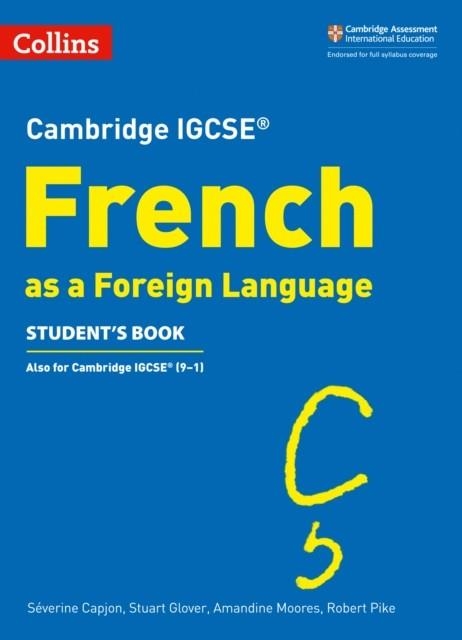 CAMBRIDGE IGCSE™ FRENCH STUDENT’S BOOK | 9780008300340 | SEVERINE CAPJON