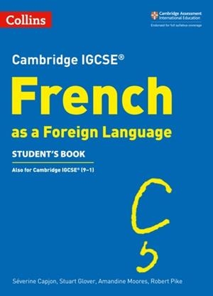 CAMBRIDGE IGCSE™ FRENCH STUDENT’S BOOK | 9780008300340 | SEVERINE CAPJON