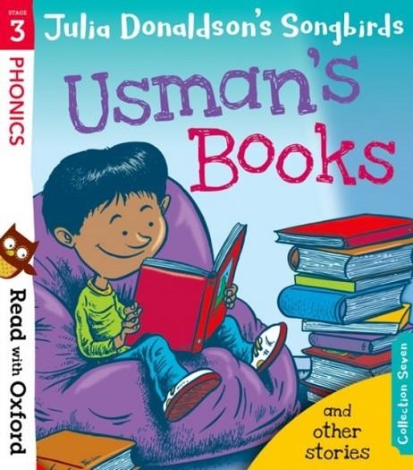 READ WITH OXFORD: STAGE 3: JULIA DONALDSON'S SONGBIRDS: USMAN'S BOOKS AND OTHER STORIES | 9780192764829 | JULIA DONALDSON
