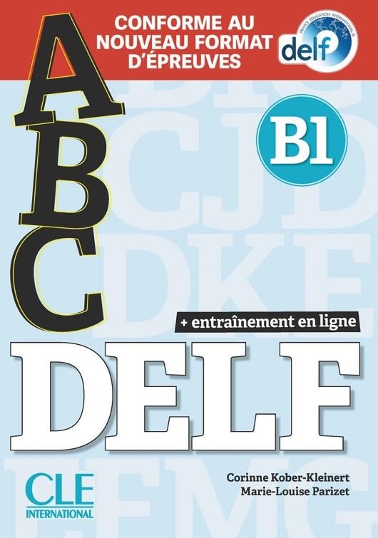 ABC DELF NIVEAU B1 LIVRE+CD+ENTRAINENMENT EN LIGNE-CONFORME AU NOUVEAU F | 9782090351972 | ISABELLE BARRIÈRE