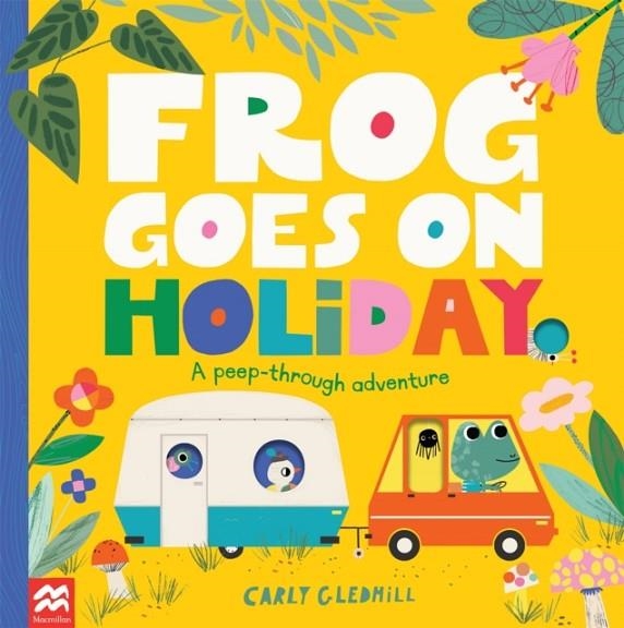 FROG GOES ON HOLIDAY | 9781529060621 | CARLY GLEDHILL