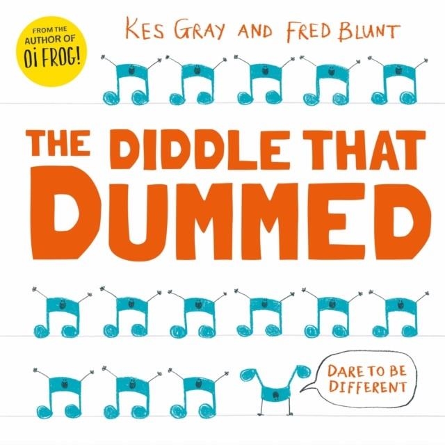 THE DIDDLE THAT DUMMED | 9781444953688 | KES GRAY