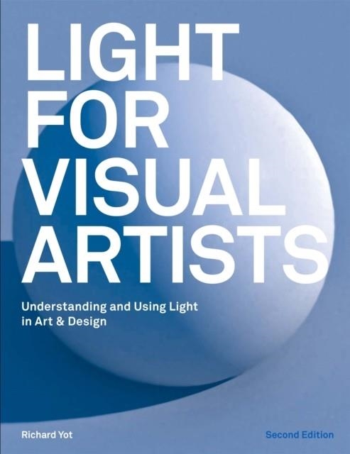 LIGHT FOR VISUAL ARTISTS | 9781786274519 | RICHARD YOT