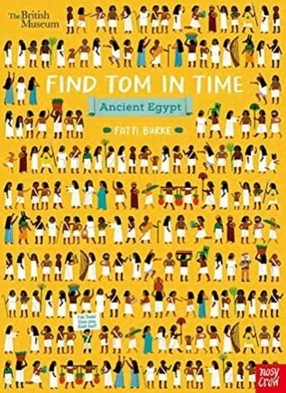 BRITISH MUSEUM: FIND TOM IN TIME, ANCIENT EGYPT | 9781788007054 | FATTI BURKE