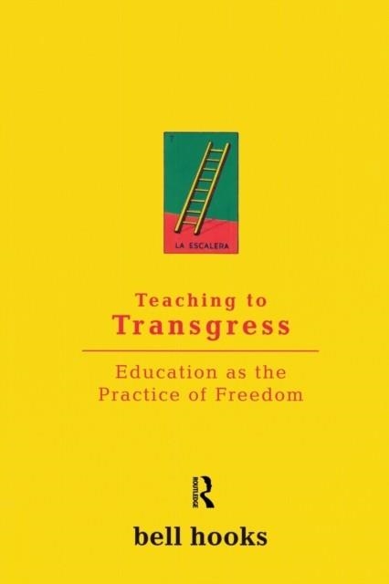 TEACHING TO TRANSGRESS | 9780415908085 | BELL HOOKS