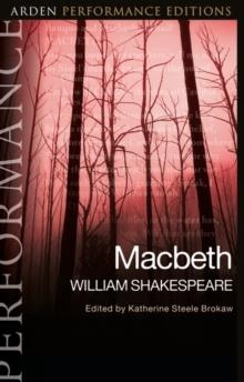 MACBETH: ARDEN PERFORMANCE EDITIONS | 9781350046788 | WILLIAM SHAKESPEARE