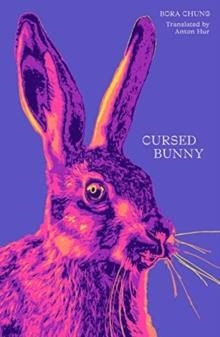 CURSED BUNNY | 9781916277182 | BORA CHUNG