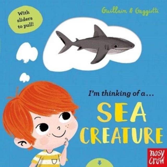 I'M THINKING OF A SEA CREATURE | 9781788005845 | ADAM AND CHARLOTTE GUILLAIN