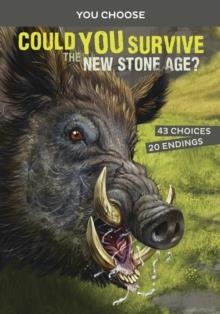 COULD YOU SURVIVE THE NEW STONE AGE | 9781474793384 | THOMAS KINGSLEY TROUPE