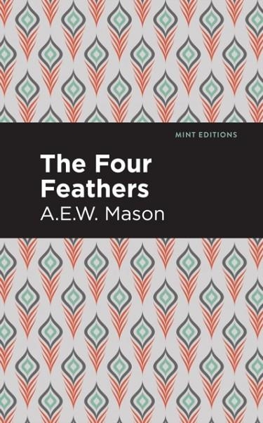 THE FOUR FEATHERS | 9781513281278 | AEW MASON