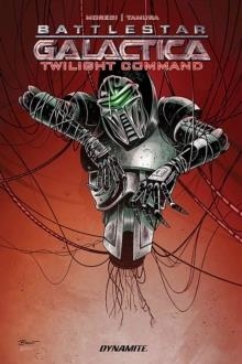BATTLESTAR GALACTICA: TWILIGHT COMMAND | 9781524113056 | MICHAEL MORECI