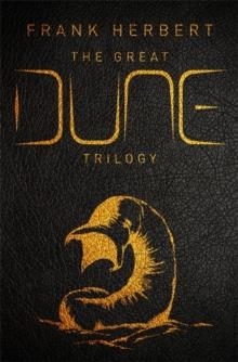 THE GREAT DUNE TRILOGY | 9781473224469 | FRANK HERBERT