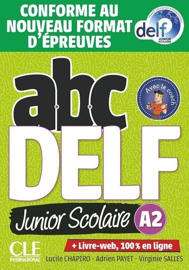 ABC DELF JUNIOR SCOLAIRE A2 (CONFORME AU NOUVEAU FORMAT D'ÉPREUVES 2021) | 9782090351958 | LUCILE CHAPIRO