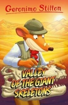 VALLEY OF THE GIANT SKELETONS : 2 | 9781782267980 | GERONIMO STILTON