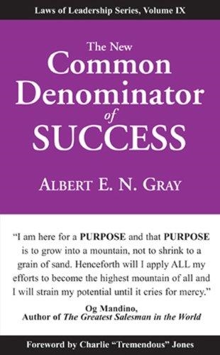 THE NEW COMMON DENOMINATOR OF SUCCESS | 9781933715735 | E N GRAY
