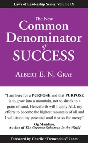 THE NEW COMMON DENOMINATOR OF SUCCESS | 9781933715735 | E N GRAY