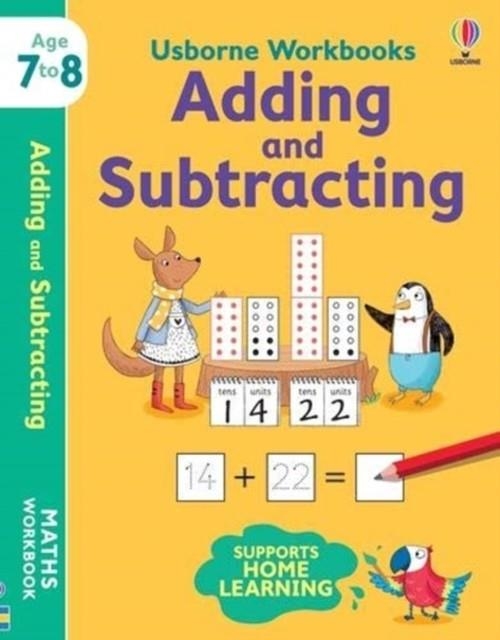 USBORNE WORKBOOKS ADDING AND SUBTRACTING 7-8 | 9781474994514 | HOLLY BATHIE