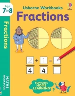 USBORNE WORKBOOKS FRACTIONS 7-8 | 9781474994491 | BATHIE HOLLY 