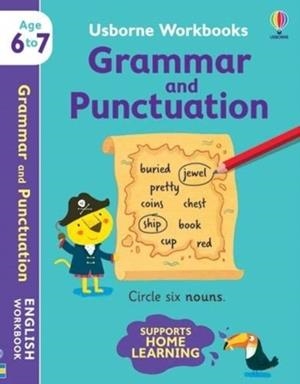USBORNE WORKBOOKS GRAMMAR AND PUNCTUATION 6-7: 1 | 9781474990998 | WATSON HANNAH