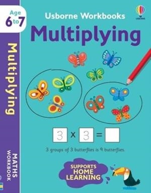 USBORNE WORKBOOKS MULTIPLYING 6-7: 1 | 9781474990981 | BATHIE HOLLY 