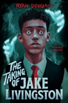 THE TAKING OF JAKE LIVINGSTONE | 9781984812537 | RYAN DOUGLASS