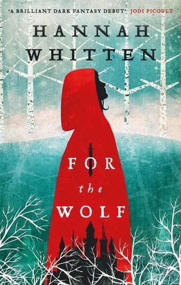 FOR THE WOLF | 9780356516363 | HANNAH WHITTEN