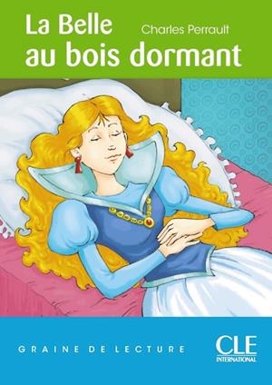 LA BELLE AU BOIS DORMANT - NIVEAU 1 - GRAINE DE LECTURE | 9782090316674 | CHARLES PERRAULT