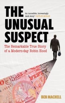 THE UNUSUAL SUSPECT | 9781786897978 | BEN MACHELL