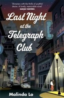 LAST NIGHT AT THE TELEGRAPH CLUB | 9781529366587 | MALINDA LO