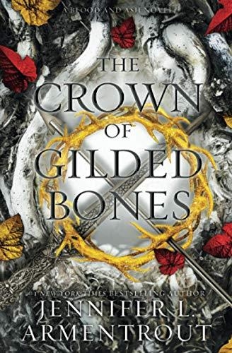 THE CROWN OF GILDED BONES | 9781952457258 | JENNIFER L. ARMENTROUT