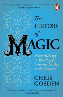 THE HISTORY OF MAGIC | 9780241979662 | CHRIS GOSDEN