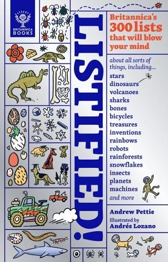 LISTIFIED! : BRITANNICA'S 300 LISTS THAT WILL BLOW YOUR MIND | 9781912920747 | ANDREW PETTIE 