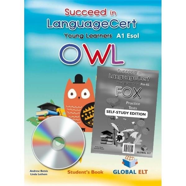 YLE SUCCEED IN LANGUAGECERT YLE OWL A1 - SELF STUDY EDITION | 9781781648599