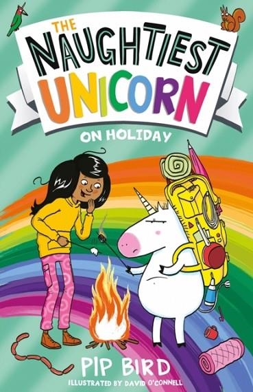 THE NAUGHTIEST UNICORN 8: ON HOLIDAY | 9780755501915 | PIP BIRD